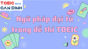 Ngữ pháp đại từ trong đề thi TOEIC