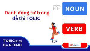 Danh động từ trong đề thi TOEIC