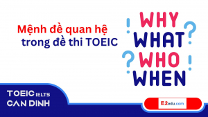 Mệnh đề quan hệ trong đề thi TOEIC