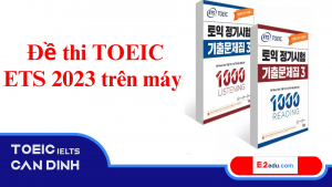 Đề thi TOEIC ETS 2023 trên máy