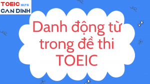 Danh động từ trong đề thi TOEIC