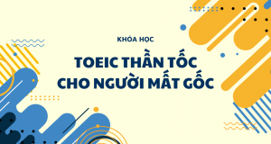 KhÓa HỌc Toeic Cho NgƯỜi MẤt GỐc