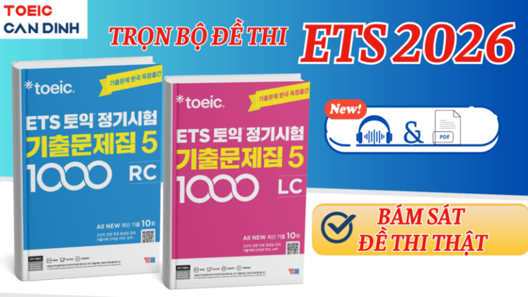 Download đề thi Toeic ets 2026 – Có đáp án & giải thích chi tiết